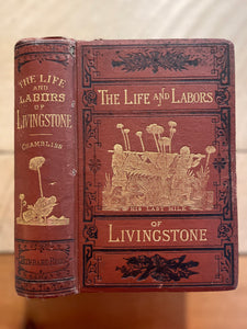 1st Edition "The Life and Labors of David Livingston"